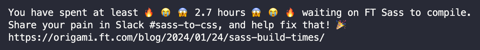 Sass build time monitoring log: you have wasted hours of your life